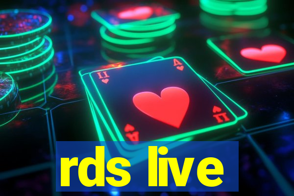 rds live